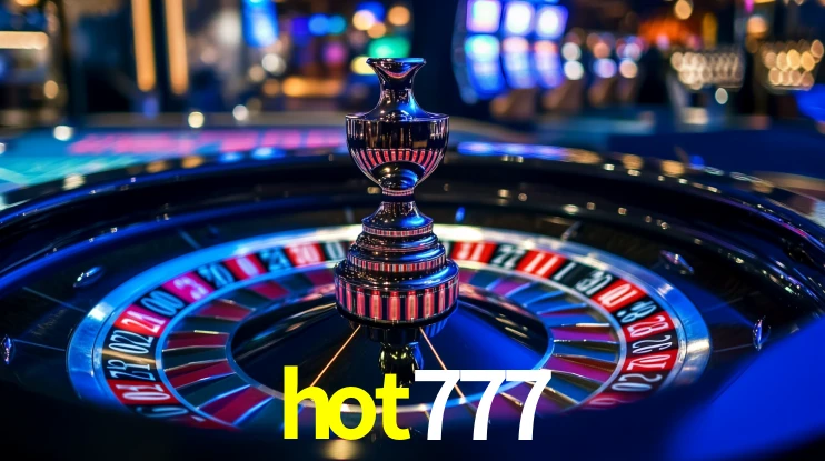 Explore as vantagens do hot777: serviço profissional e confiabilidade